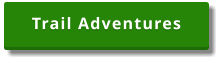 Trail Adventures