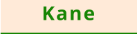 Kane