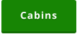 Cabins