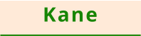 Kane